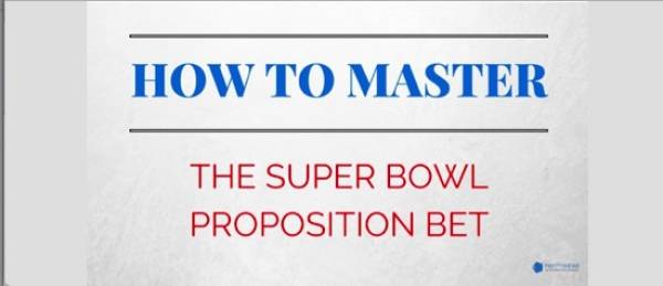 How to Master The Super Bowl Proposition Bet