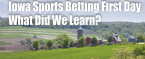 Iowa's First Day of Sports Betting: What We Learned