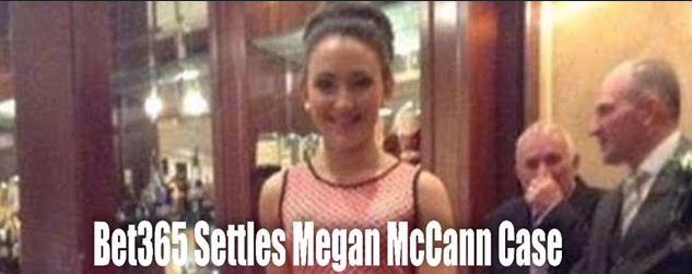 Bet365 Settles Megan McCann Case