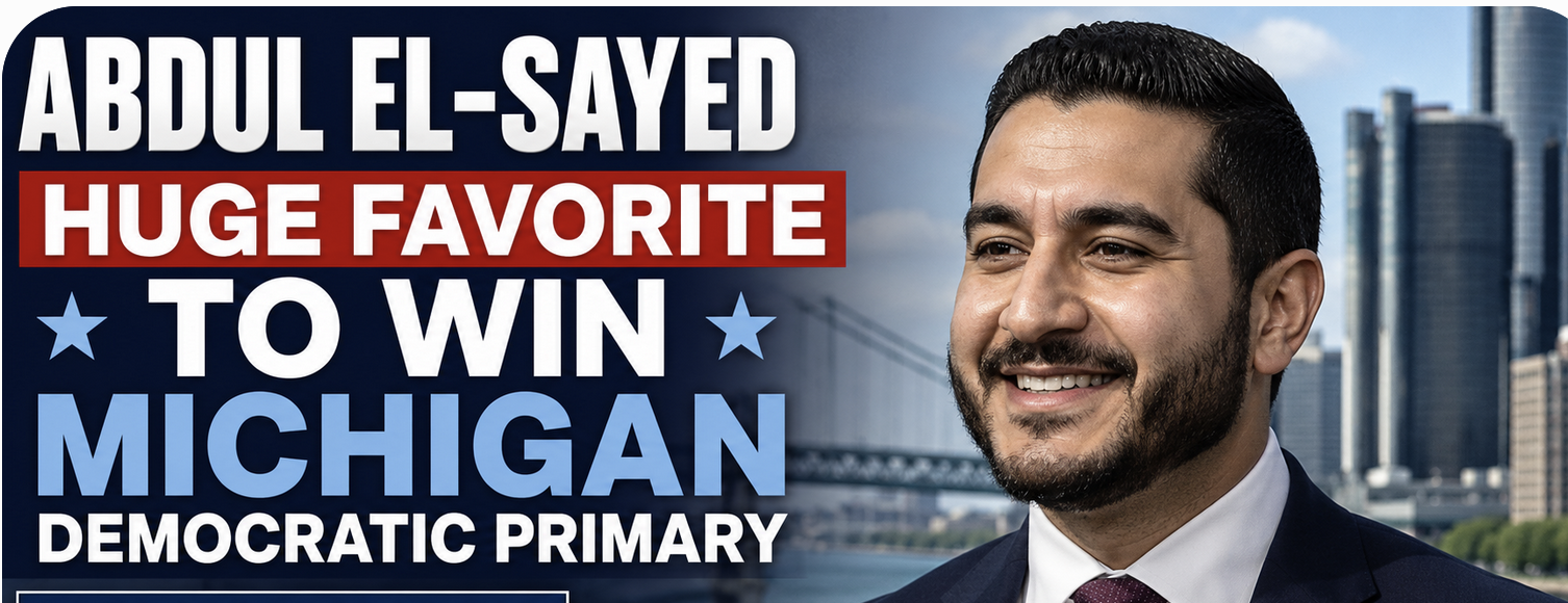 Abdul El-Sayed Huge Favorite to Win Michigan Democratic Primary, Become Next Senator From State