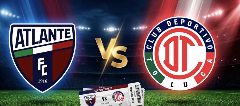  Atlante FC VS Deportivo Toluca Cuotas de Apuestas – 15 de Agosto 
