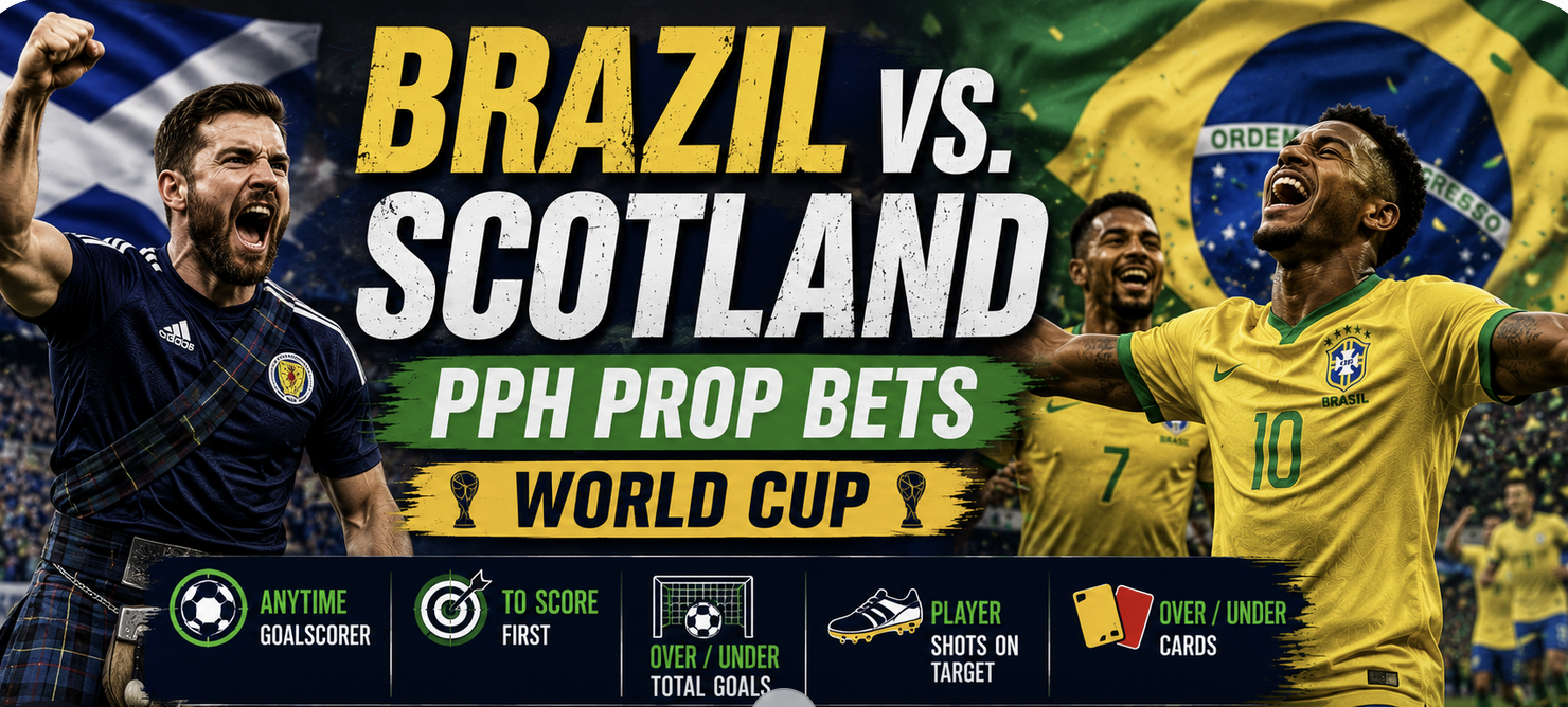 PPH World Cup Game Prop Bets - Brazil vs. Scotland 