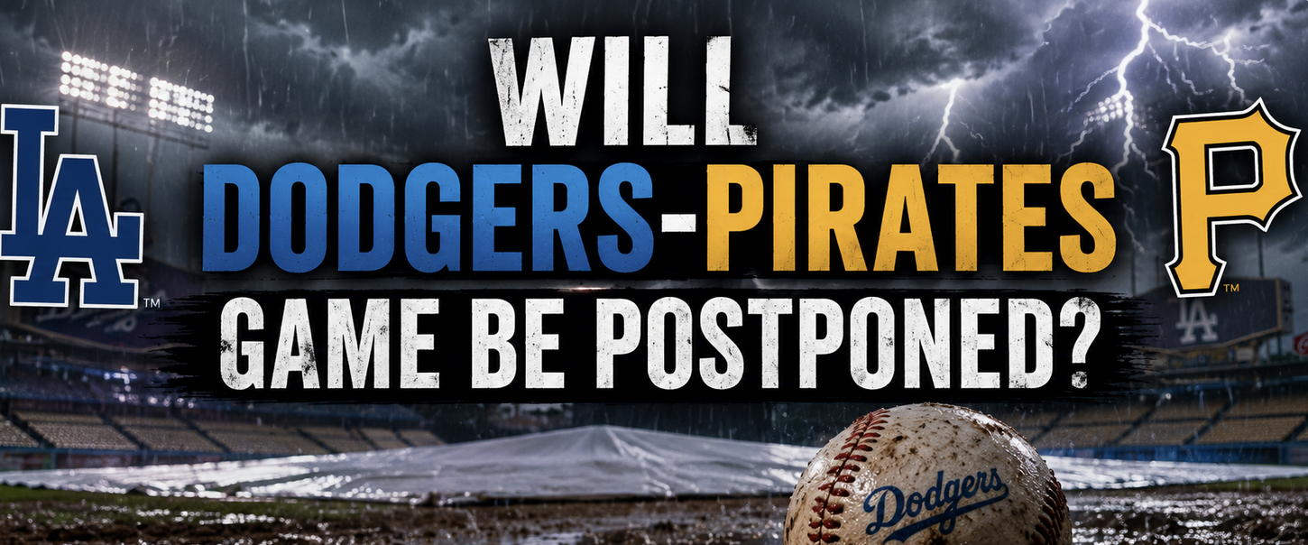 Will the Dodgers vs. Pirates Game Be Postponed, Suspended June 9? What Happens to My Bet?