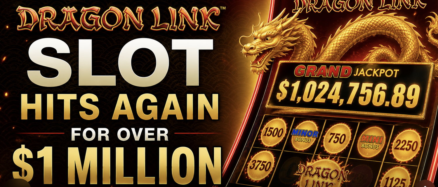 Latest Dragon Link Slot Just Hit for $1.1 Million at This Hollywood, Florida Casino