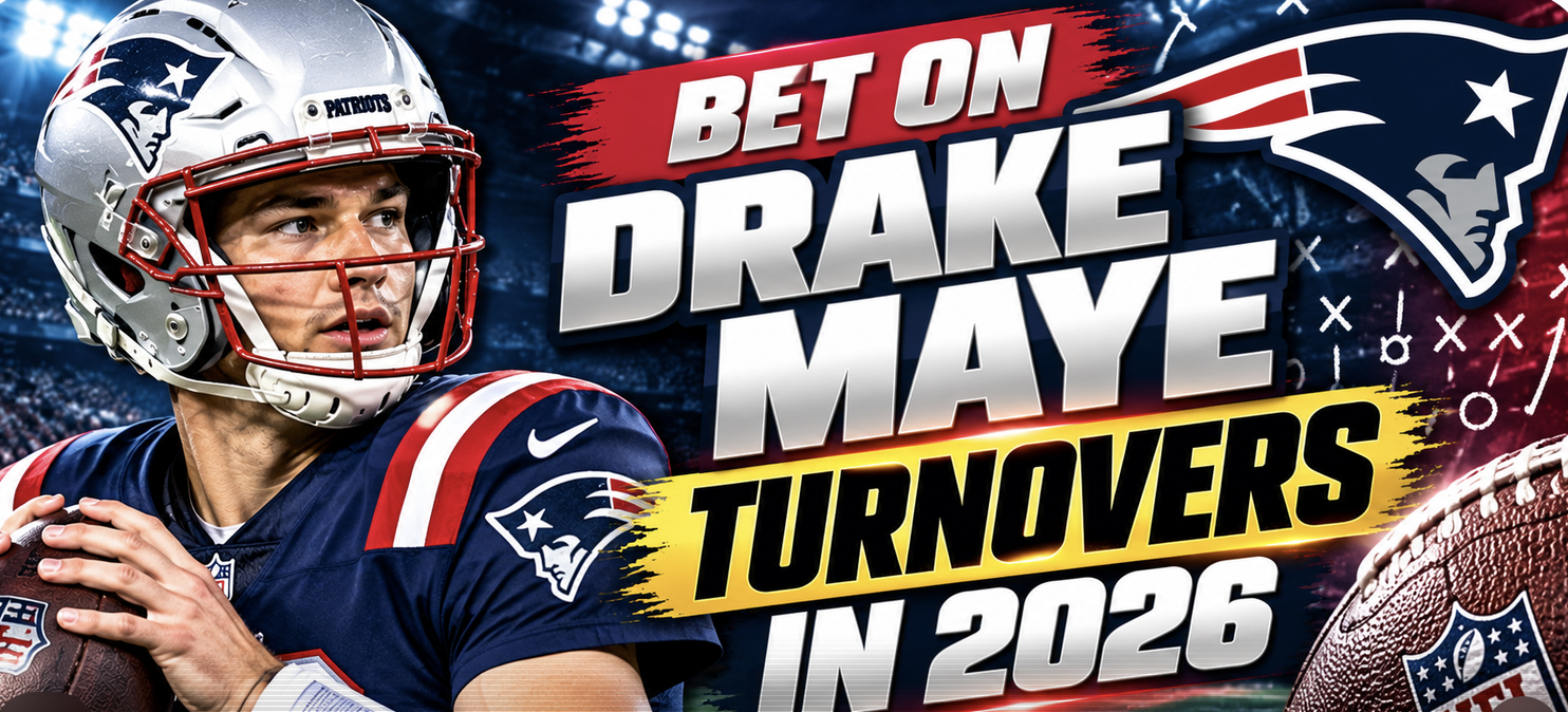 You Can Now Bet on Total Number of Turnovers for Drake Maye in 2026