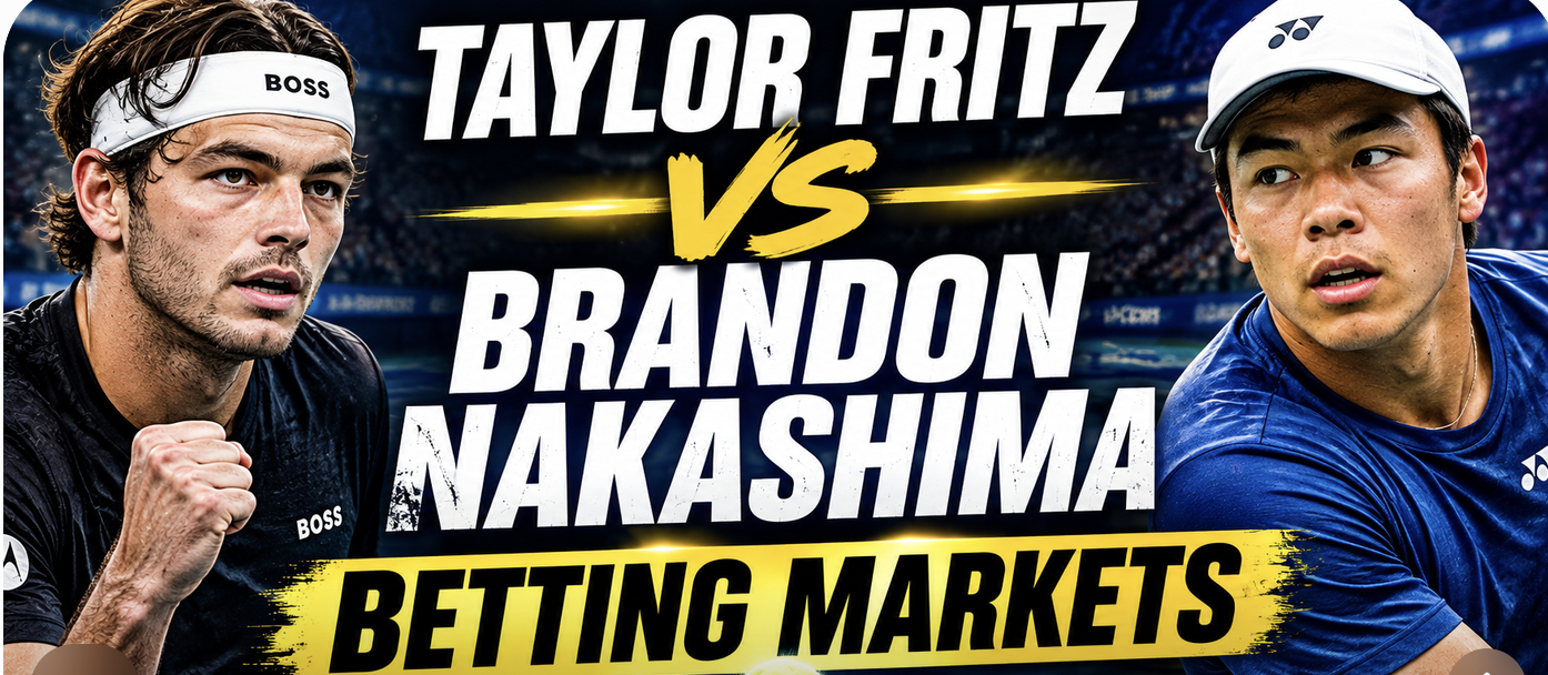 Taylor Fritz v Brandon Nakashima Betting Markets - ATP Cincinnati Quarterfinal Odds