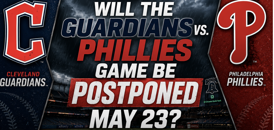 Will the Guardians vs. Phillies Game Be Postponed, Suspended May 23? What Happens to My Bet?