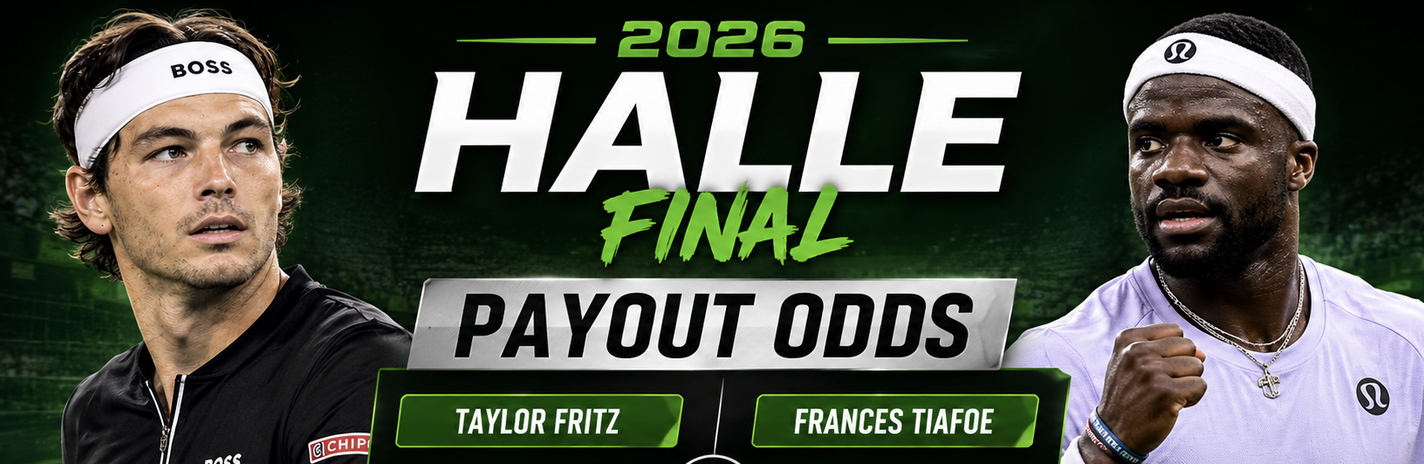2026 Halle Final Payout Odds - Taylor Fritz v Frances Tiafoe