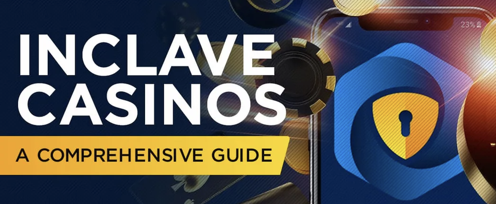 The Rise Of Inclave Casinos In The Gambling Industry