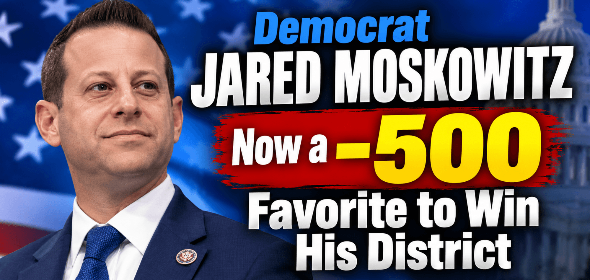 Jared Moskowitz Now in 'Lock' Territory as Oddsmakers Move Odds Up Full Point to Florida-25 District