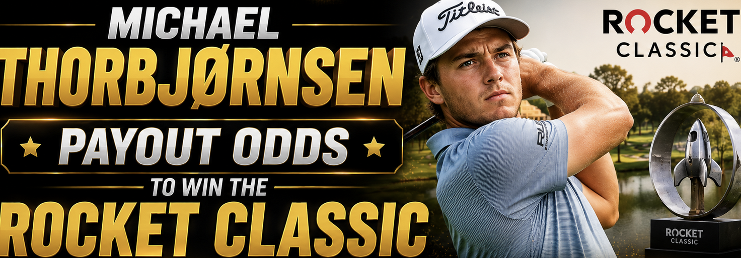 Michael Thorbjornsen Payout Odds to Win the 2026 Rocket Classic