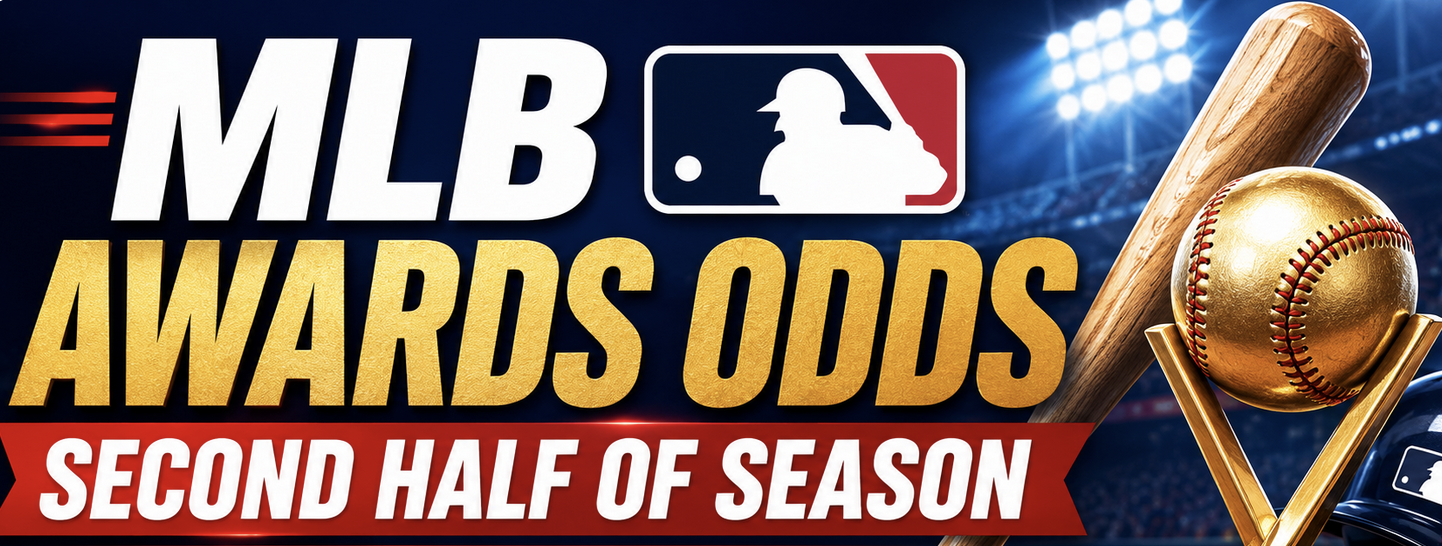 2026 MLB Awards Odds for Second Half of Season After All Star Break 