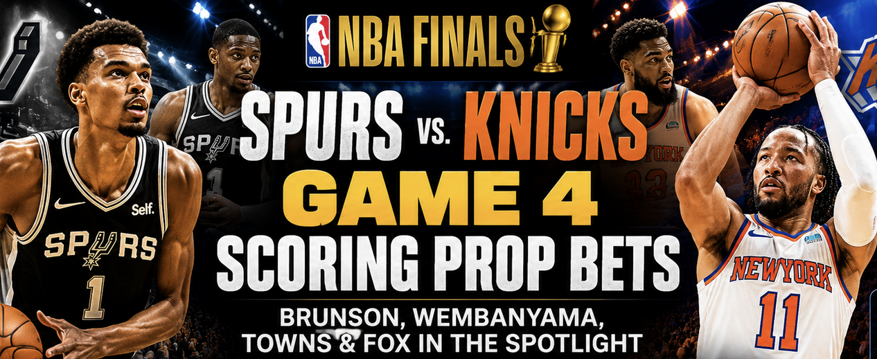 NBA Finals Spurs vs. Knicks Game 4 Total Points Scored Prop Bet: Jalen Brunson, Victor Wembanyama, Karl-Anthony Towns