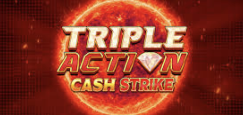 Triple Action Cash Strike 