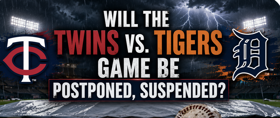 Will the Twins vs. Tigers Game Be Postponed, Suspended June 9? What Happens to My Bet?