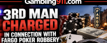 A Third Suspect Has Now Been Charged in Fargo North Dakota Poker Robbery