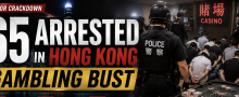 65 Arrested in Sprawling Hong Kong Gambling Probe Dubbed 'Thunderbolt and Roaring Tiger'