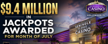 Sick $9.4 Million in Jackpots Awarded Last Month at Seminole Classic Casino in Hollywood, Florida