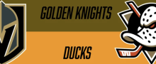Golden Knights Ducks