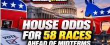 House Odds for 58 Races Ahead of Midterms