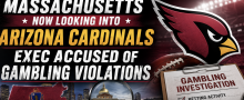 Arizona Cardinals Exec Now Under Investigation in Massachusetts for Alleged Gambling Violations
