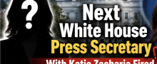 Next White House Press Secretary With Katie Zacharia Fired