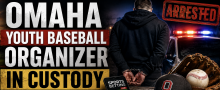 Omaha Nebraska Youth Baseball Organizer in Custody: Faces Theft Charges, Funds Allegedly Used to Fuel Gambling Problem