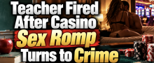Cape May New Jersey Middle School Teacher Removed Following Sex Romp Theft at Atlantic City Casino