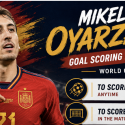 What Are the Payout Odds for Mikel Oyarzabal First, Anytime Goalscorer Prop Bet: Spain vs. Saudi Arabia?