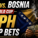 PPH World Cup Game Prop Bets - Canada vs. Bosnia