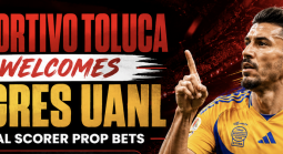 Deportivo Toluca vs Tigres UANL goal scoring prop bets