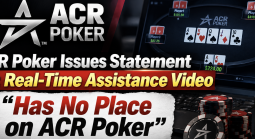 ACR Poker Launches Investigation Into Video Circulating on Net: 'RTA Has No Place on ACR Poker'