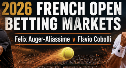 2026 French Open Betting Markets: Felix Auger-Aliassime v Flavio Cobolli 