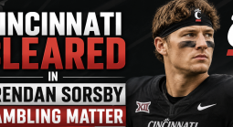 Cincinnati Cleared in Brendan Sorsby Gambling Matter
