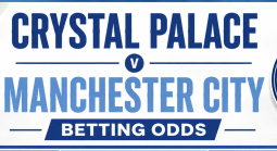 Crystal Palace v Manchester City Betting Odds - Premier League 28 August