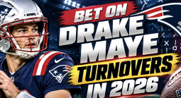 You Can Now Bet on Total Number of Turnovers for Drake Maye in 2026