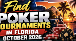 Find Florida Live Poker Tournaments October 2026