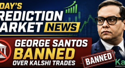 Prediction Market News Monday August 3, 2026: George Santos Fined and Banned Over Kalshi Prediction Market Trades