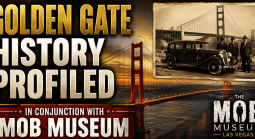 The Mob Museum in Las Vegas Teams Up With Golden Gate Hotel & Casino to Showcase Limited-Time Only Artifacts
