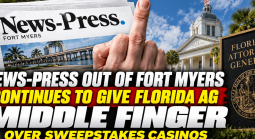News-Press Out of Fort Myers Continues to Give Florida AG Middle Finger Over Sweepstakes Casinos