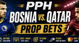 PPH World Cup Game Prop Bets - Bosnia vs. Qatar