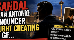 Scandal in San Antonio Texas:  Announcer Caught Cheating on Girlfriend, Fired, Odds on Who Will Replace Jacob Tobey