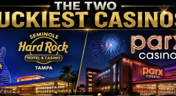 Seminole Hard Rock Hotel & Casino Tampa, Florida and Parx Casino Pennsylvania The Two "Luckiest" Casinos