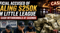 Massachusetts Little League Official Allegedly Stole $250K to Make Cash Withdrawals at Casinos
