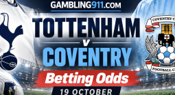 Tottenham v Coventry Betting Odds 19 October 