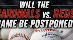 Will the Cardinals vs. Reds Game Be Postponed, Suspended May 24? What Happens to My Bet?