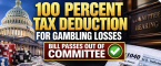 100 Percent Tax Deduction for Gambling Losses Bill Passes Out of Committee