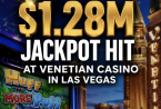 $1.28M Jackpot Hit at Venetian Casino in Las Vegas