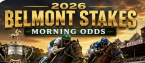 2026 Belmont Stakes Morning Odds