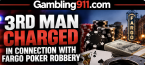 A Third Suspect Has Now Been Charged in Fargo North Dakota Poker Robbery